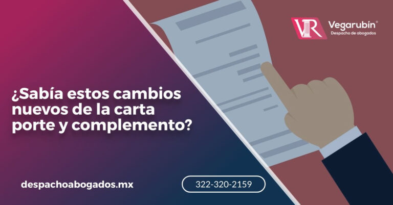 ¿Sabía estos cambios nuevos de la carta porte y complemento?